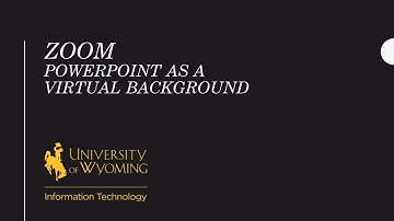 Zoom: PowerPoint as a Virtual Background