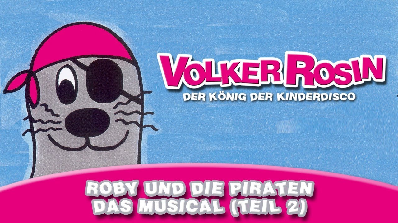 Volker Rosin - Roby und die Piraten (Das Musical | Teil 2) | Kinderlieder
