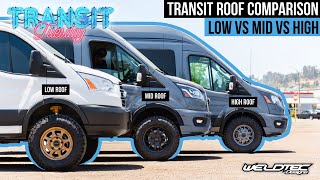 Lifted Ford Transit Roof Comparison Low vs Mid vs High | What Lift, Wheels & Tires are Best For You!