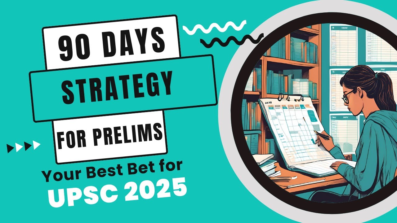 Best Way to Crack UPSC Prelims 2025 | 90 Days Revision Express | - YouTube