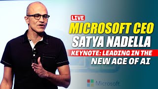 WATCH LIVE: Microsoft Chairman and CEO Satya Nadella keynote: leading in the New age of AI | India