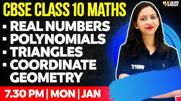 CBSE Class 10 Maths | Real Numbers | Polynomials | Triangles | Coordinate Geometry | Exam Winner