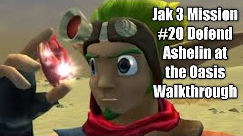 Jak 3 Mission #20 Defend Ashelin at the Oasis Walkthrough