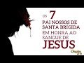 Os 7 Pai Nossos de Santa Brígida em honra ao sangue de Jesus
