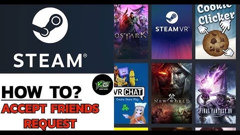How to Accept Friend Requests on Your Steam App? Confirm Friend Requests on Your Steam App 2024