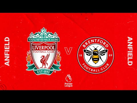 Matchday Live: Liverpool vs Brentford | All the build up from Anfield