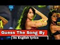 Guess The Song By Its English Lyrics- Bollywood Songs Challenge