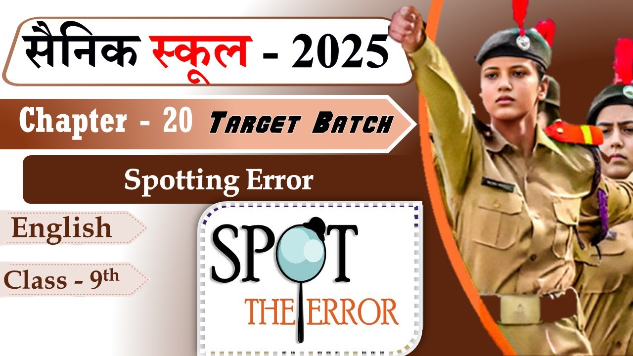Chapter 20 - Spotting Error 📚 | Class 9th 📚 | English 📚 | Sainik School 📚 Target Batch