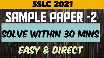 #sslc2021mcq #sslc2021practicepaper SAMPLE PAPER 2| SOLVE WITHIN 30MINS| EASY AND DIRECT QUESTIONS