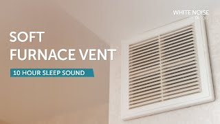 Soft Furnace Vent Sleep Sound - 10 Hours - Black Screen screenshot 3