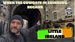 When the Cowgate became Little Ireland | Edinburgh