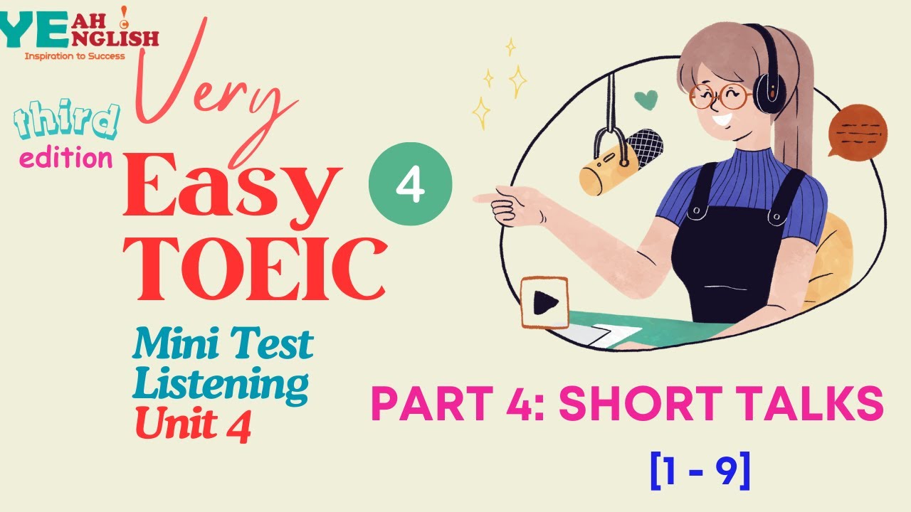 Very Easy Toeic 3rd Edition || Unit 4_Part 4 - YouTube