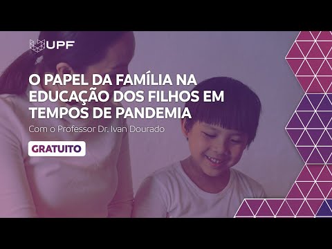 Escola de Extensão: O papel da família na educação dos filhos em tempos ...