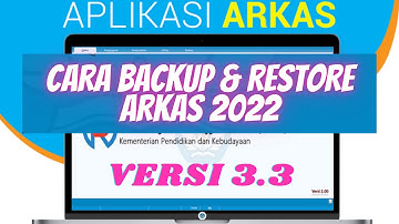 Cara Backup dan Restore Database ARKAS 2022 | ARKAS VERSI 3.3