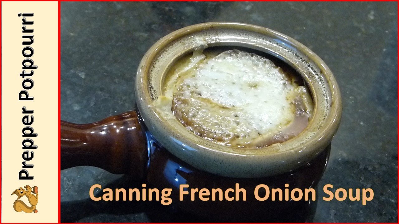 Canning French Onion Soup YouTube