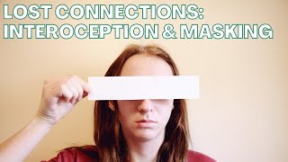 Interoception and Masking