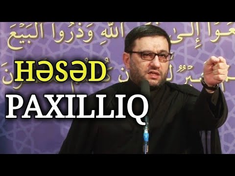 (PAXILLIQ) Mən O Ruhanini Bəyənmirəm - Hacı Şahin - Özündən Üstünlərə Həsəd Etmək