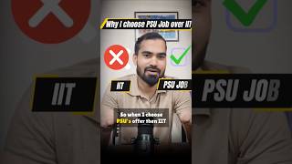 I Rejected IIT for a PSU Job 🔥#short