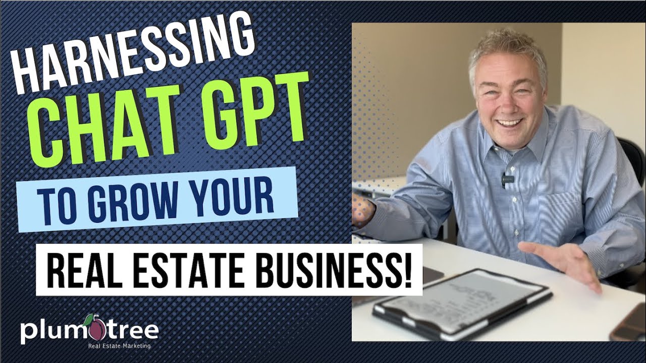 Harness the Power of Chat GPT to Grow Your Real Estate Business - YouTube