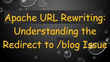 Apache URL Rewriting: Understanding the Redirect to /blog Issue