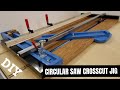 CIRCULAR SAW CROSSCUT JIG DIY