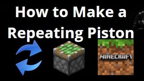 How to Make a Repeating Piston in Minecraft All Versions — Complete Guide