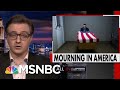 Chris Hayes: Trump Has Failed Us, But We Shouldn't Fail Each Other | All In | MSNBC