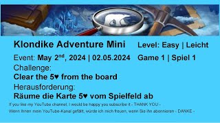 Klondike Adventure Mini - Easy #1 | May 2nd, 2024