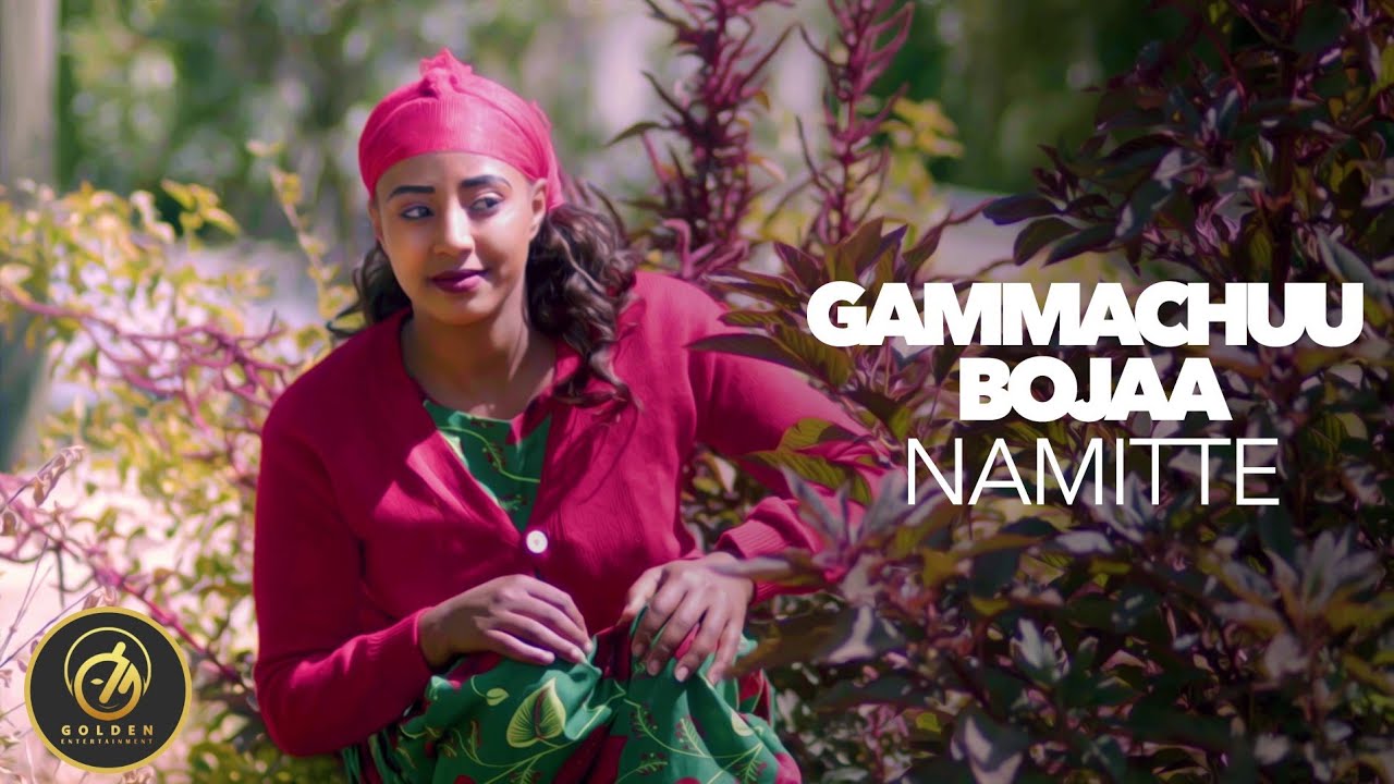 Gammachuu Bojaa   Namitte   New Ethiopian Oromo Music 2023 Official Video