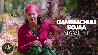 Gammachuu Bojaa - Namitte - New Ethiopian Oromo Music 2023