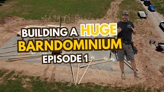 Building a HUGE 2,700 sq ft Barndominium | Episode 1