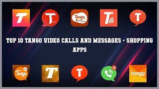Top 10 Tango Video Calls And Messages Android Apps screenshot 4