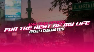 DJ FOR THE REST OF MY LIFE FUNKOT X THAILAND STYLE - MAHER ZAIN - VIRAL TIKTOK
