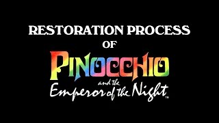 Restoration Process of Pinocchio and the Emperor of the Night