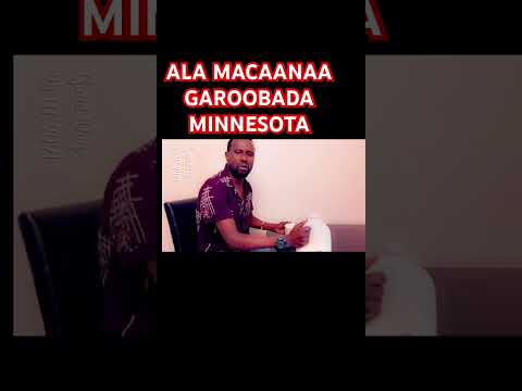 MACAANAA XOOLAHA GAROOBADA QURBAHA JOOGA