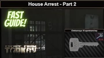 House Arrest - Part 2 Fast Task Quest Guide | Skier Streets of Tarkov #eft
