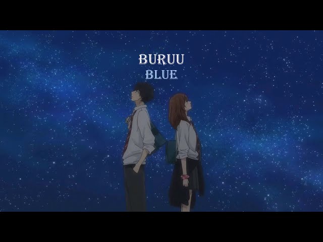 Ao Haru Ride ED | Fujifabric - Buruu [Blue] (Lyrics with English Translation) class=