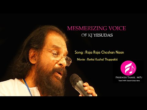 raja-raja-chozhan-naan(rettai-vaal-kuruvi)-ராஜ-ராஜ-சோழன்-நான்|hq-songs-of-kj-yesudas-friendstamilmp3
