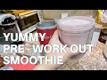 PRE WORK OUT SMOOTHIE THAT IS EASY TO PREPARE SUPER YUMMY|Dynvlogs