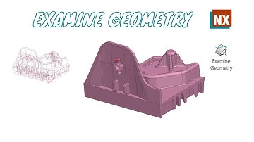 Examine Geometry | NX CAD | Siemens NX |