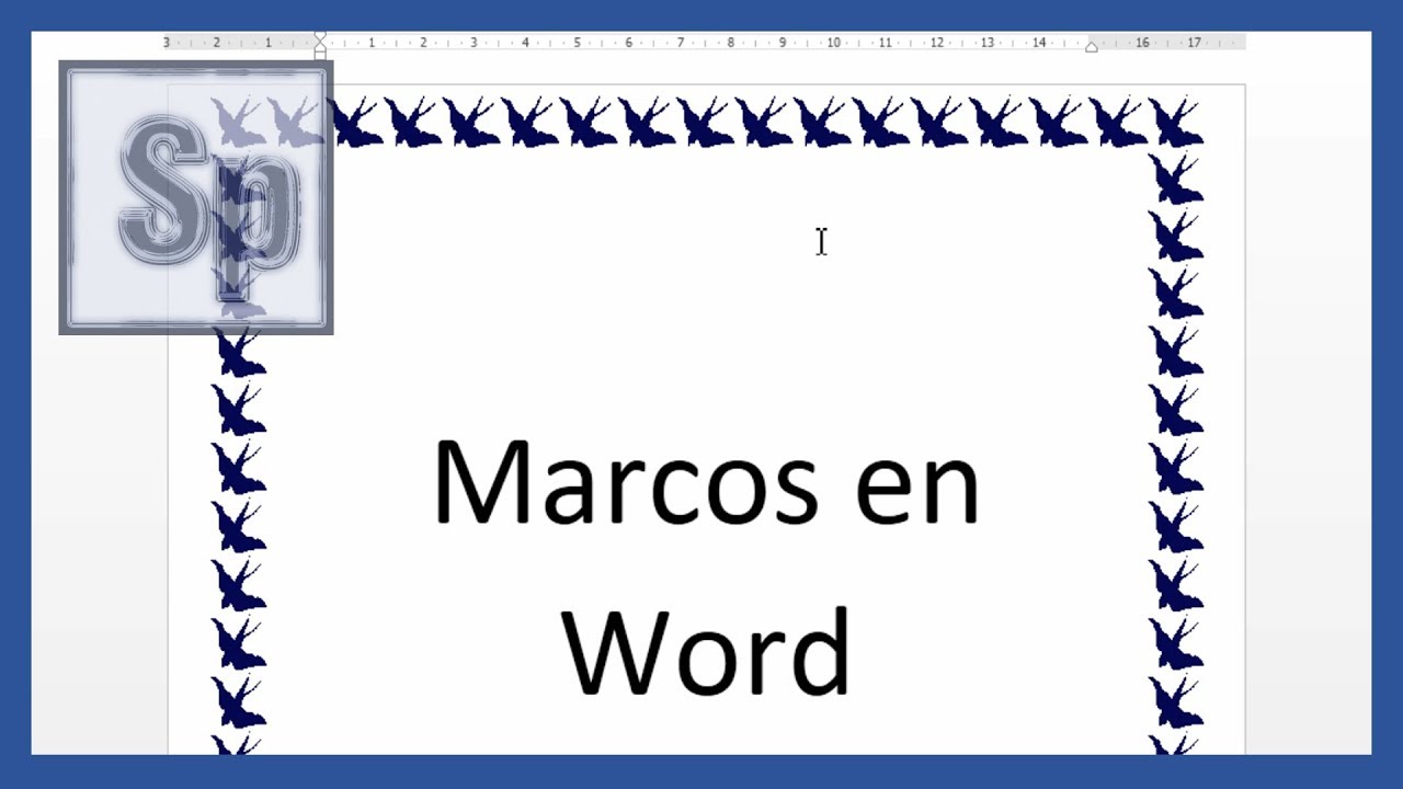 Como Poner Marco En Word Word - Marcos de página. Bordes de página en Word. Tutorial en español HD -  YouTube