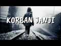 Download Lagu GUYONWATON - KORBAN JANJI [ LIRIK HD ]