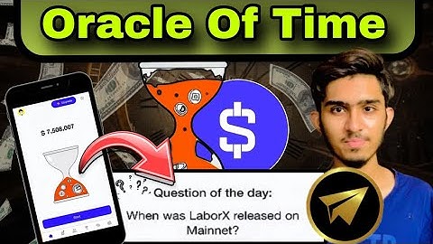 When Was LaborX Released On Mainnet? Today 4 October Oracle Of Time New Awnser #2024 #best