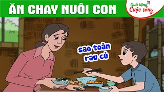 ĂN CHAY NUÔI CON - PHIM HOẠT HÌNH - TRUYỆN CỔ TÍCH - QUÀ TẶNG CUỘC SỐNG 2024 - HOẠT HÌNH HAY 2024