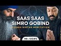 Guided kirtan meditation  saas saas simro  satpal singh  hajara singh  divine awareness