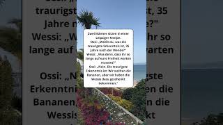 Ossi über die Wende – „Wir wollten nur die Bananen!“