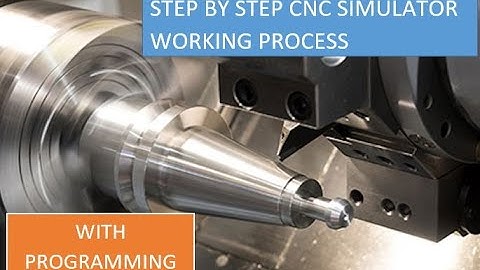 CNC TURNING SIMULATOR STEP BY STEP