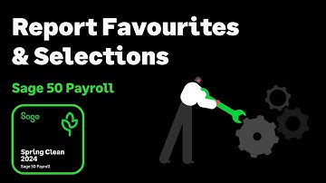 Sage 50 Payroll (UK) - Report Favourites and Selections