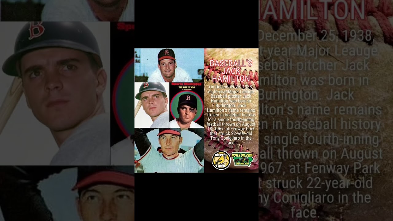 https://www.notesoniowa.com/post/mlb-pitcher-jack-hamilton-iowa-time-machine-december-25-1938