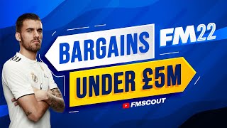 Essential FM22 BARGAINS UNDER £5M | FM 2022